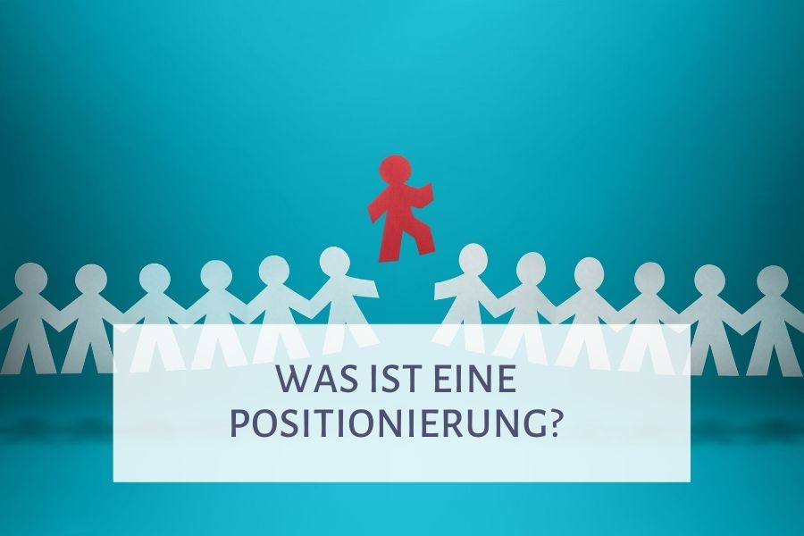 Was ist eine Positionierung?