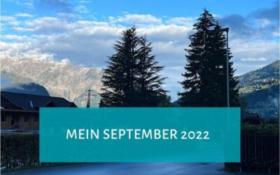 Mein September 2022 – Intensiv von Anfang bis Ende