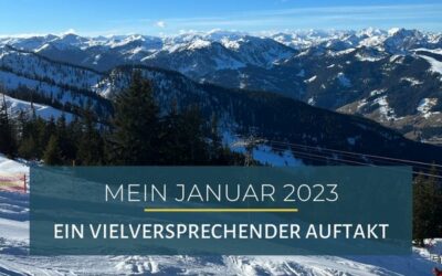 Mein Januar 2023 – Ein vielversprechender Auftakt