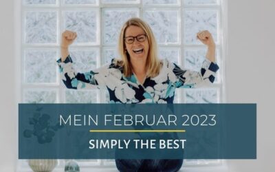 Mein Februar 2023 – Simply the best