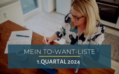 Meine To-Want-Liste für das 1. Quartal 2024