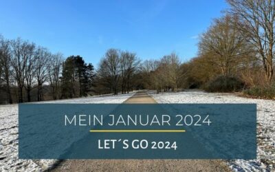 Mein Januar 2024 – Let´s go 2024