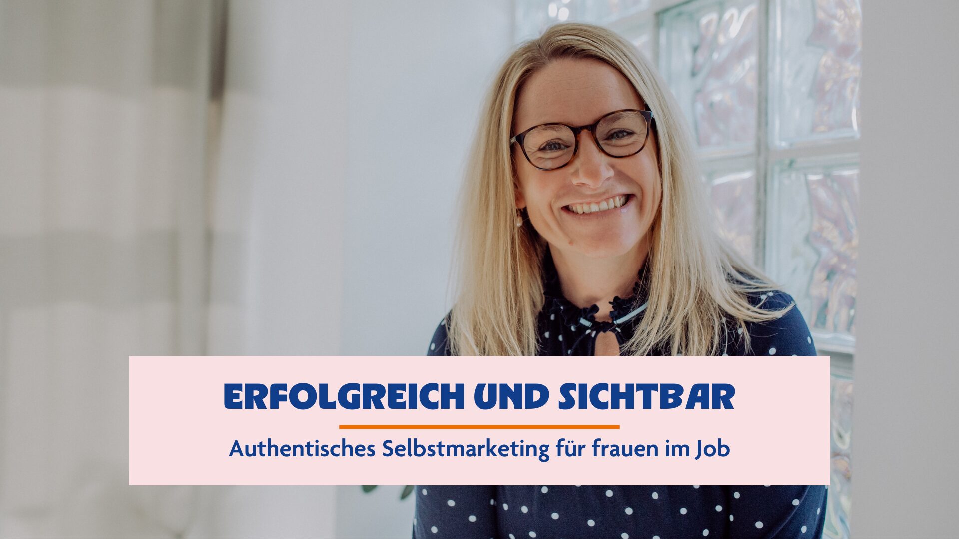 Authentisches Selbstmarketing authentisches Selbstmarketing Sichtbarkeit Katrin Weber