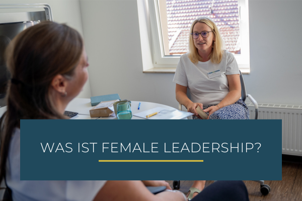 Was ist Female Leadership?