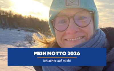Mein Motto für 2026: Ich achte auf mich!