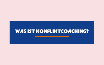 Was ist Konfliktcoaching?