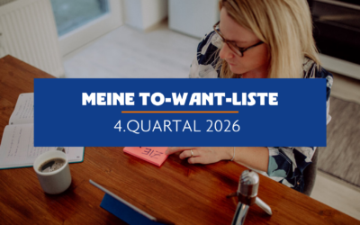 Meine To-Want-Liste für das 4. Quartal 2026 – 7 Dinge, auf die ich mich im Jahresendspurt freue